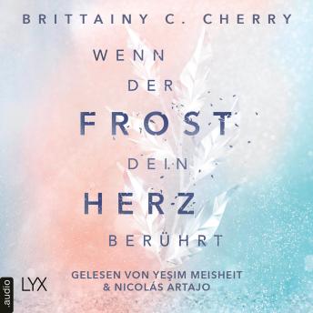 [German] - Wenn der Frost dein Herz berührt - Coldest Winter-Reihe, Teil 2 (Ungekürzt)