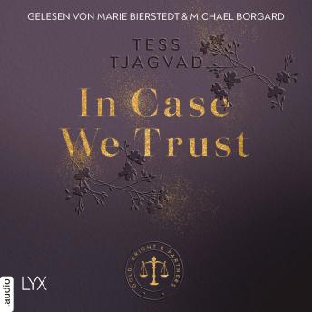[German] - In Case We Trust - Gold, Bright & Partners, Teil 1 (Ungekürzt)