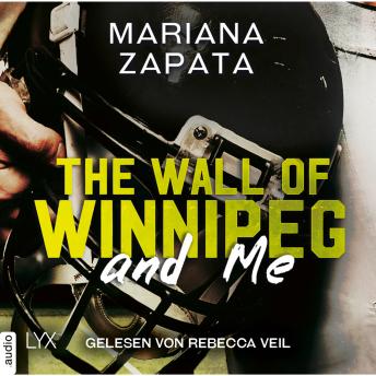 [German] - The Wall of Winnipeg and Me (Ungekürzt)