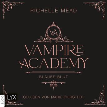[German] - Blaues Blut - Vampire Academy, Teil 2 (Ungekürzt)