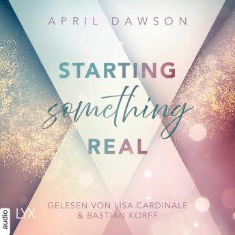[German] - Starting Something Real - Starting Something, Teil 2 (Ungekürzt)