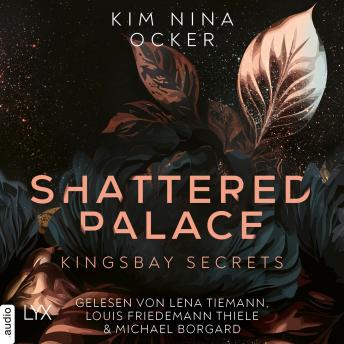[German] - Shattered Palace - Kingsbay Secrets, Teil 2 (Ungekürzt)