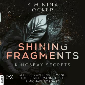 [German] - Shining Fragments - Kingsbay Secrets, Teil 3 (Ungekürzt)