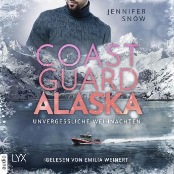 [German] - Coast Guard Alaska - Unvergessliche Weihnachten - Wild Coast, Teil 2: Ungekürzt