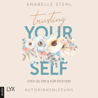 [German] - Trusting Yourself - Steh zu dir und für dich ein (Ungekürzt)