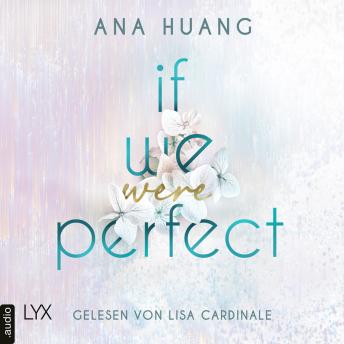 [German] - If We Were Perfect - If Love Reihe, Teil 4: Ungekürzt