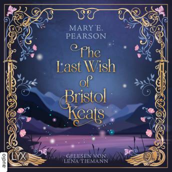 [German] - The Last Wish of Bristol Keats - Bristol Keats, Teil 2 (Ungekürzt)