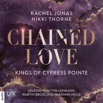 [German] - Kings of Cypress Pointe - Chained Love - The Golden Boys, Teil 6 (Ungekürzt) German Edition