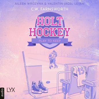 [German] - Holt Hockey - Play to Keep - Holt Hockey, Teil 1: Ungekürzt