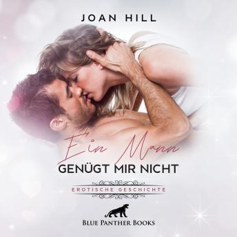 [German] - Ein Mann genügt mir nicht|Erotik Audio Story|Erotisches Hörbuch: im Gegenzug verlangt er einen Dreier mit zwei Frauen ... (Written by Joan Hill) episode artwork