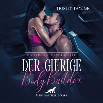 [German] - Der gierige BodyBuilder / Erotik Audio Story / Erotisches Hörbuch: Und dann folgt er ihr auch noch unter die Dusche ...