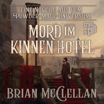 [German] - Eine Novelle aus dem Powder-Mage-Universum: Mord im Kinnen-Hotel