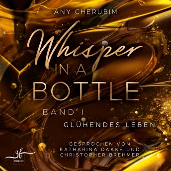 [German] - Whisper In A Bottle – Glühendes Leben: Liebesroman