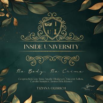 [German] - Inside University: No Body, No Crime: Ein spannendes New Adult Drama mit Dark Academia Vibes im Herzen einer elitären Universität