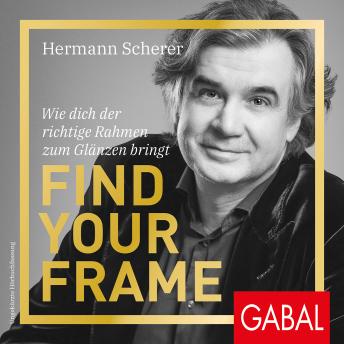[German] - Find Your Frame: Wie dich der richtige Rahmen zum Glänzen bringt