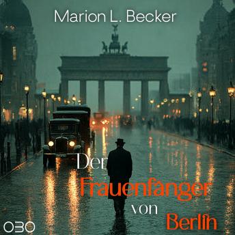 [German] - Der Frauenfänger von Berlin