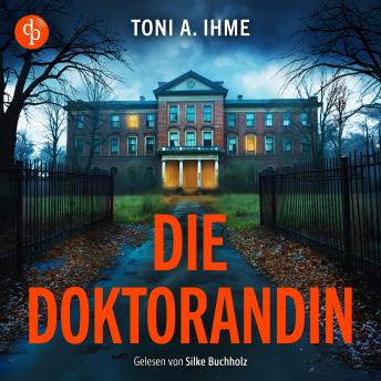 [German] - Die Doktorandin - Thriller Hörbuch (Ungekürzt)