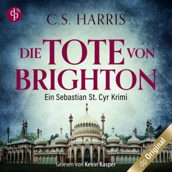 [German] - Die Tote von Brighton - Sebastian St. Cyr-Reihe, Band 2 (Ungekürzt)