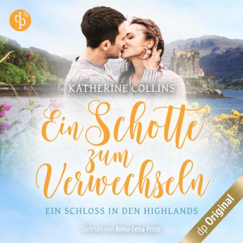 [German] - Ein Schotte zum Verwechseln - Ein Schloss in den Highlands-Reihe, Band 1 (Ungekürzt)