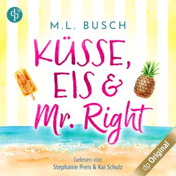 [German] - Küsse, Eis und Mr Right - Sweet Kiss-Reihe, Band 1 (Ungekürzt)