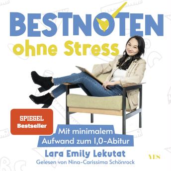 [German] - Bestnoten ohne Stress: Mit minimalem Aufwand zum 1,0-Abitur