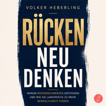 [German] - Rücken neu denken: Warum Rückenschmerzen entstehen und wie Sie langfristig zu mehr Beweglichkeit finden