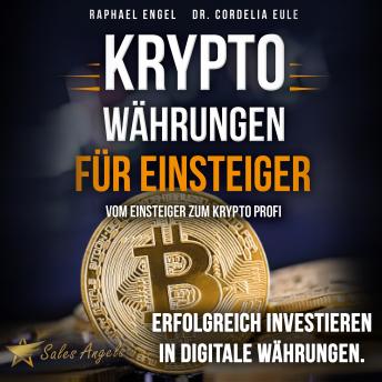 [German] - Kryptowährungen – Vom Einsteiger zum Krypto Profi: Erfolgreich investieren in digitale Währungen. Handeln mit Bitcoin, Ethereum, Blockchain, Token & Co. für maximale Gewinnerzielung