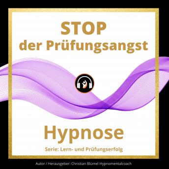[German] - STOP der Prüfungsangst: Hypnose