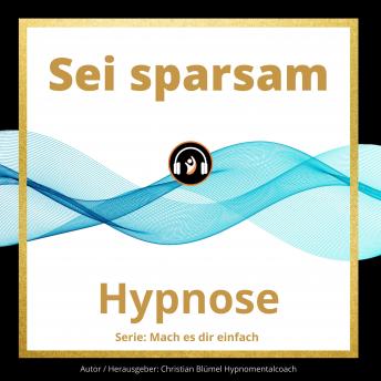 [German] - Sei sparsam: Hypnose