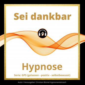 [German] - Sei dankbar: Hypnose
