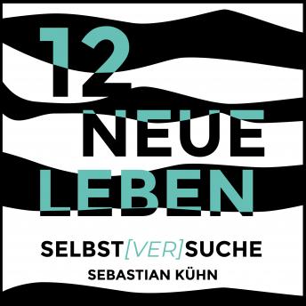 [German] - 12 Neue Leben: Selbst[ver]suche