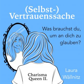Download (Selbst-)Vertrauenssache: Charisma Queen II. by Laura Wällnitz