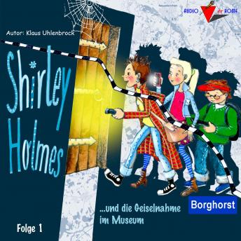 [German] - Shirley Holmes und die Geiselnahme im Museum