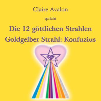 [German] - Die zwölf göttlichen Strahlen: Goldgelber Strahl