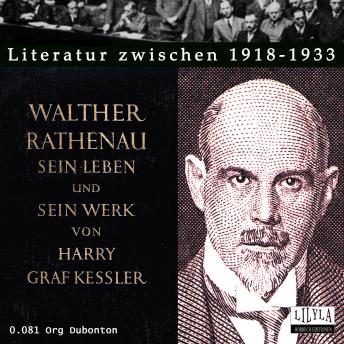 [German] - Walther Rathenau. Sein Leben und sein Werk.