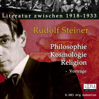 [German] - Philosophie Kosmologie Religion: Vorträge