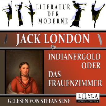 [German] - Indianergold oder Das Frauenzimmer