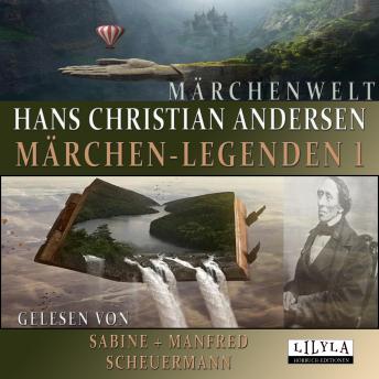 [German] - Märchen-Legenden 1: Der Tannenbaum, Der Schweinehirt, Der Rosen-Elf, Des Kaisers neue Kleider, Die Störche, Das Liebespaar, Die Geschichte des Jahres.