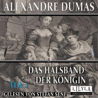 [German] - Das Halsband der Königin - Teil 2: Rivalen der Liebe, Rivalen der Gier.