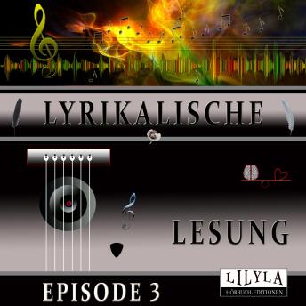 [German] - Lyrikalische Lesung Episode 3