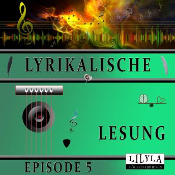 [German] - Lyrikalische Lesung Episode 5