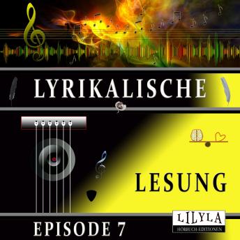 [German] - Lyrikalische Lesung Episode 7