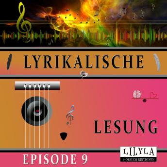 [German] - Lyrikalische Lesung Episode 9