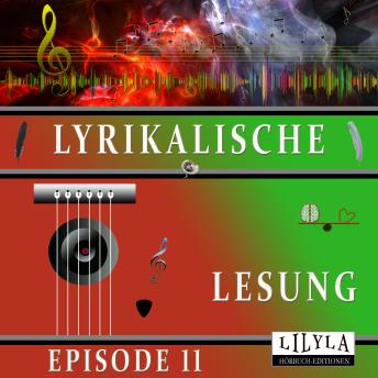 [German] - Lyrikalische Lesung Episode 11