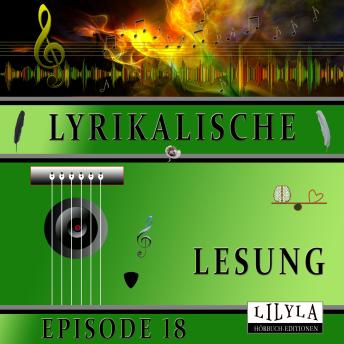 [German] - Lyrikalische Lesung Episode 18