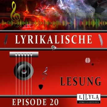 [German] - Lyrikalische Lesung Episode 20