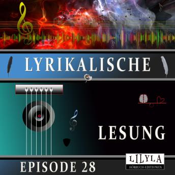 [German] - Lyrikalische Lesung Episode 28