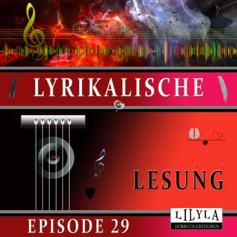[German] - Lyrikalische Lesung Episode 29
