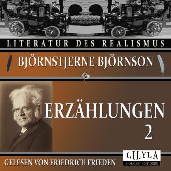 [German] - Erzählungen 2: Der Bärenjäger, Eine gefährliche Freite, Eine neue Ferienreise.