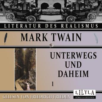 [German] - Unterwegs und Daheim 1: Eine Rigi-Besteigung, Ein Tischgespräch, Ein Landsmann.